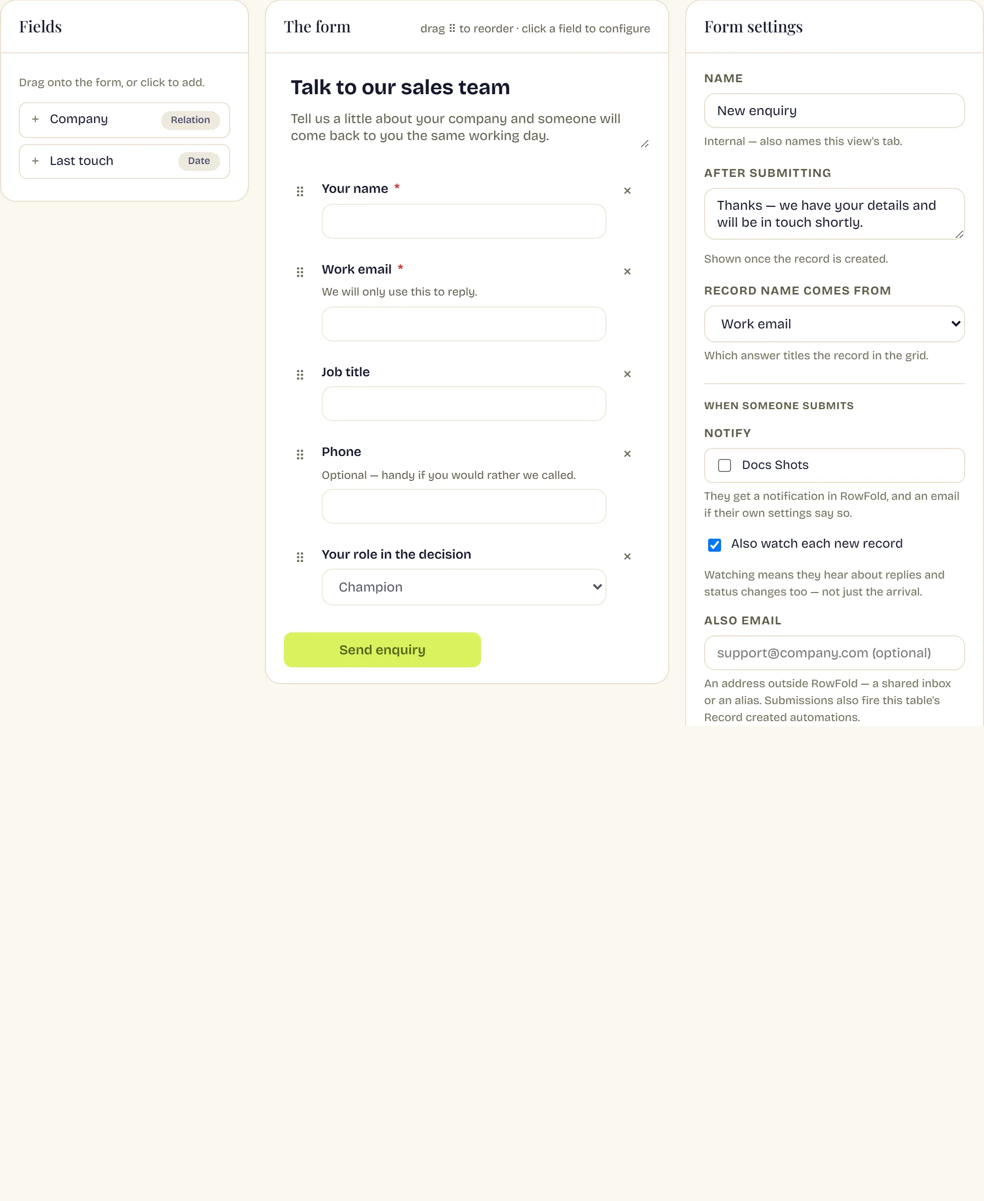 The form designer. On the left, the fields not yet on the form. In the middle, the form itself with its heading, intro and questions, each draggable. On the right, the settings: the form's name, the thank-you message, which answer names the record, and who is notified.